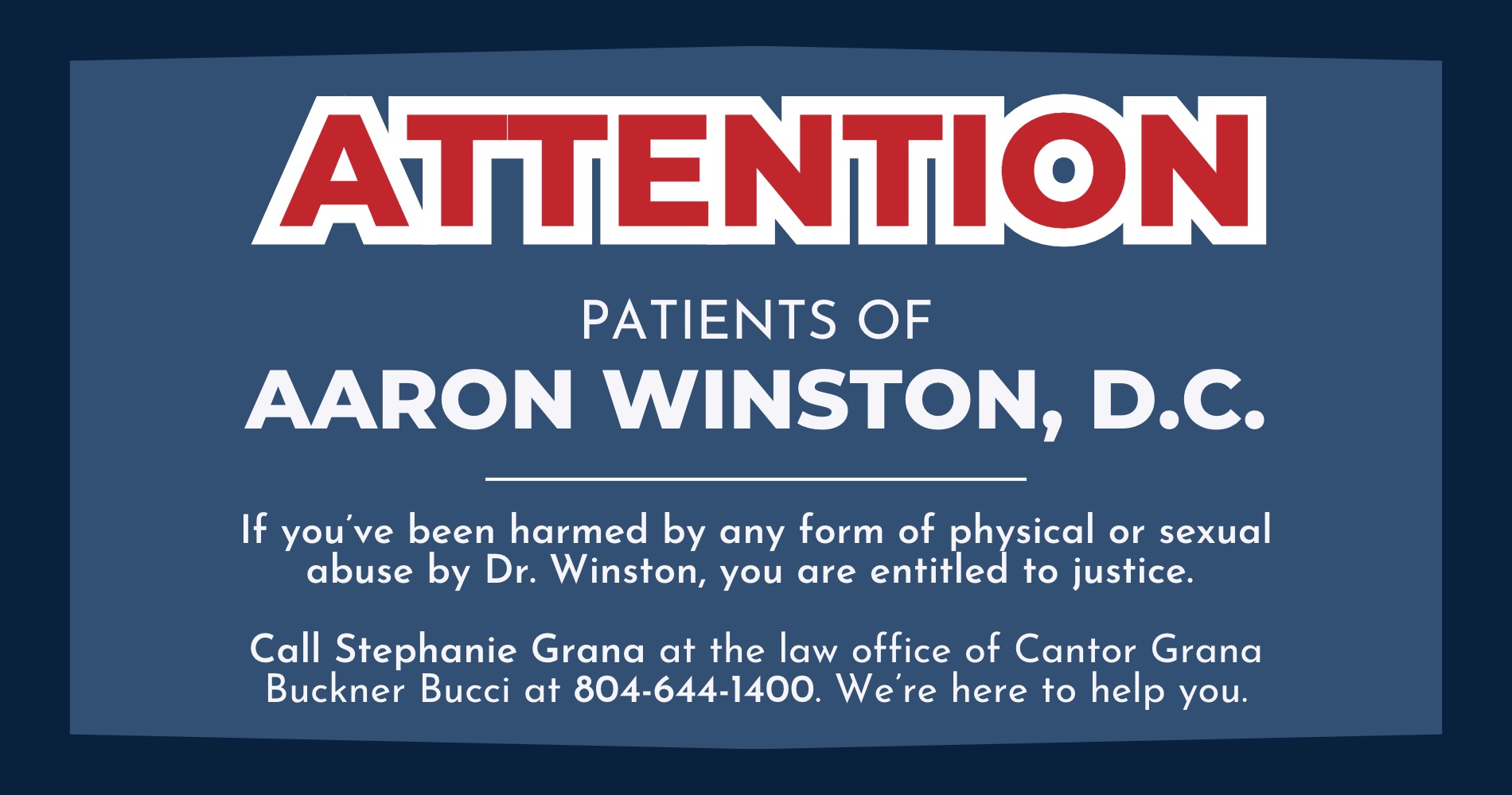 attention patients of aaron winston, d.c. if youve been harmed by any form of physical or sexual abuse by dr winston, you are entitled to justice