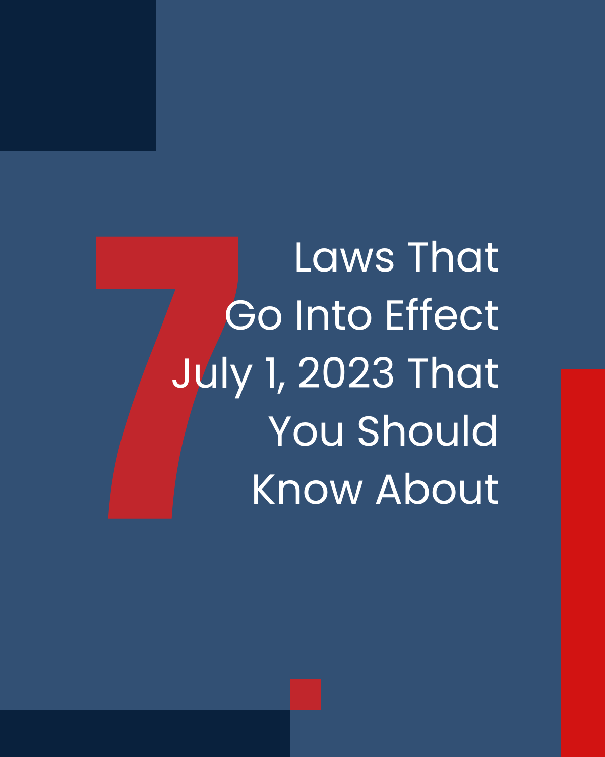 7 laws that go into effect july 1 2023 that you should know about